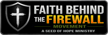 Faith Behind The Firewall